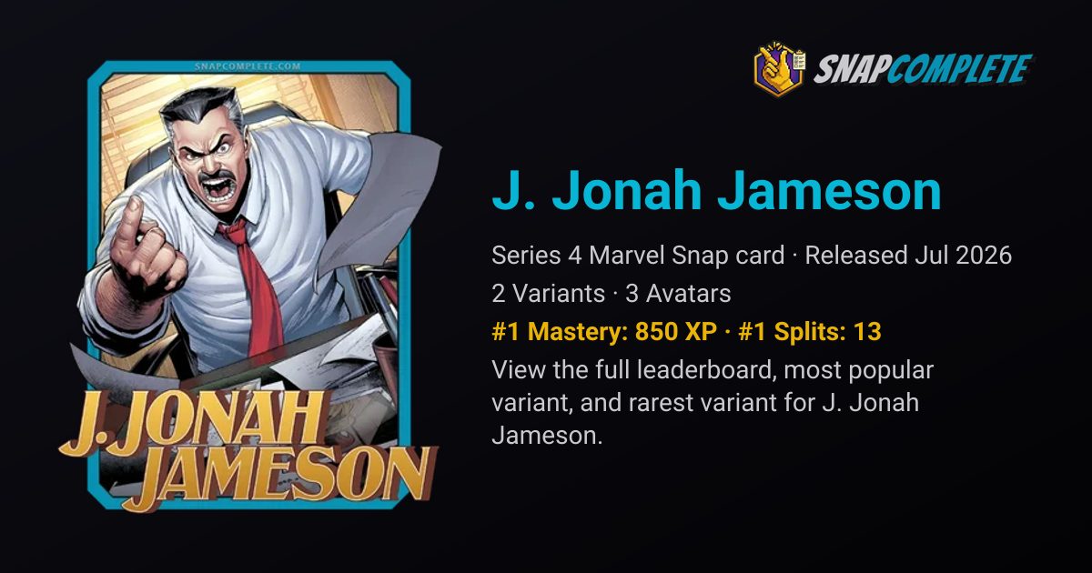 J. Jonah Jameson: Marvel Snap Card Stats & Variants