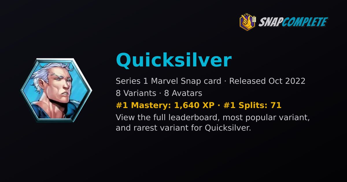Quicksilver Marvel Snap Leaderboard | SnapComplete