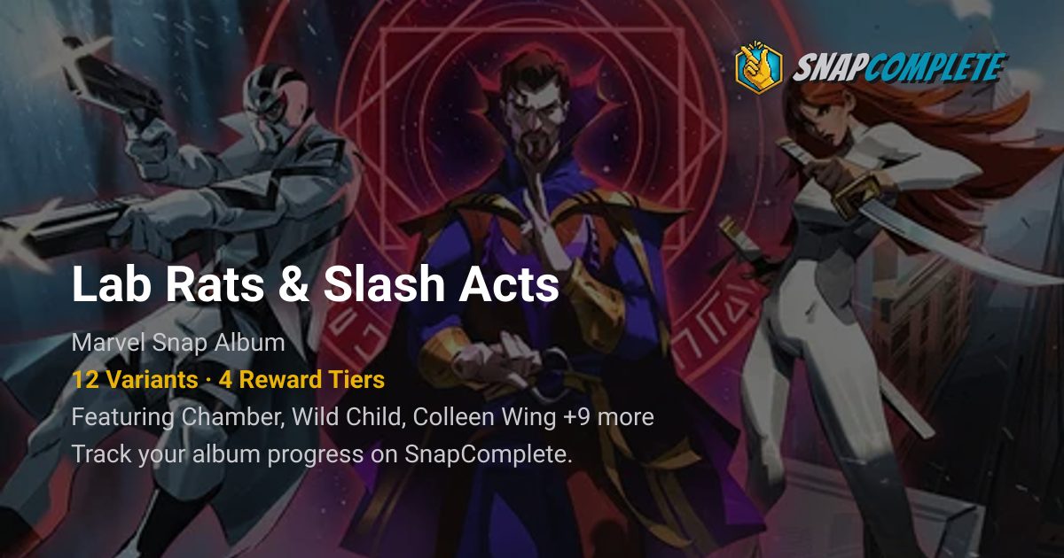 Lab Rats & Slash Acts Album | Marvel Snap | SnapComplete