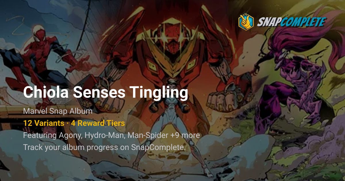 Chiola Senses Tingling Album | Marvel Snap | SnapComplete